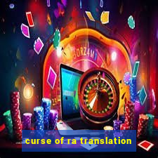 curse of ra translation